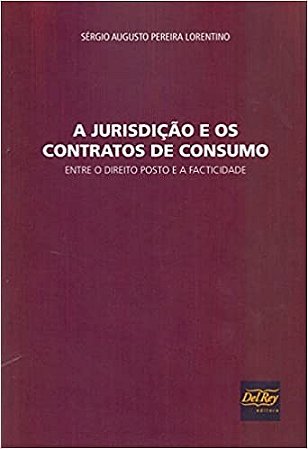 Jurisdição e os Contratos de Consumo, A
