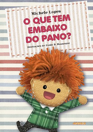 Que Tem Embaixo do Pano, O