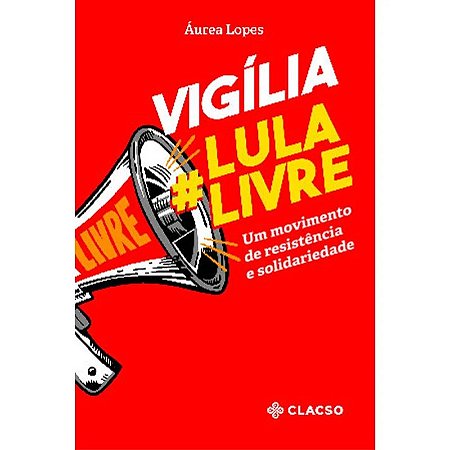 Vigília Lula Livre
