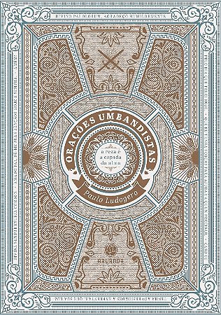 Oracoes Umbandistas: a Reza e a Espada da Alma