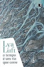 Tempo e Um Rio Que Corre, O