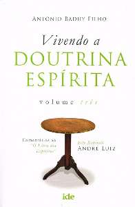 Vivendo a Doutrina Espirita - Vol. Iii