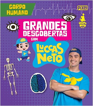 Grandes Descobertas com Luccas Neto - Corpo Humano