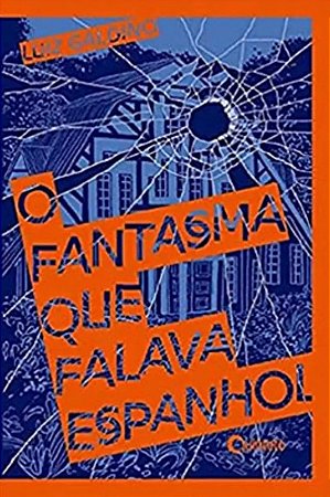 Fantasma Que Falava Espanhol, O