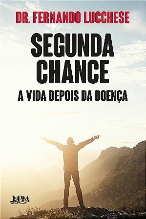 Segunda Chance: a Vida Depois da Doenca - Convencional