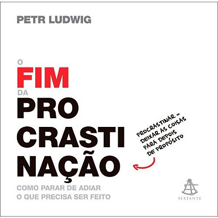 Fim da Procrastinacao, O