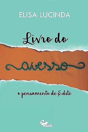 Livro do Avesso, o Pensamento de Edite.
