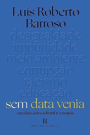 Sem Data Venia: Um Olhar sobre o Brasil e o Mundo
