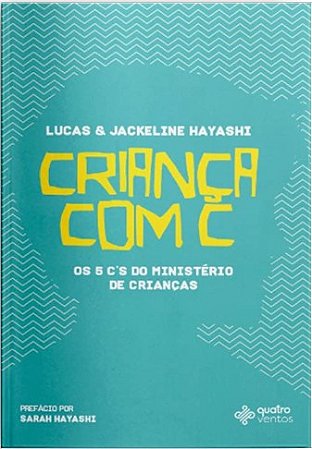 Crianca com C: os 5 Cs do Ministerio de Criancas