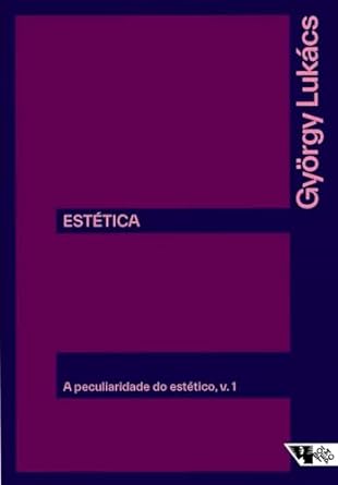 Estética: a Peculiaridade do Estético, V.1