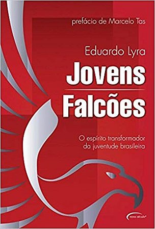 Jovens Falcoes - o Espirito Transformador da Juventude Brasileira