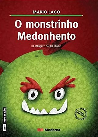 Monstrinho Medonhento, o - Col. Girassol
