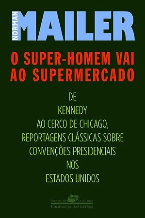 Super-homem Vai ao Supermercado, o - Convencoes Politicas (1960-68)