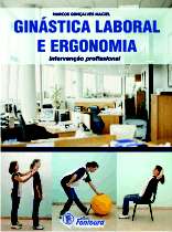 Ginastica Laboral e Ergonomia - Intervencao Profissional