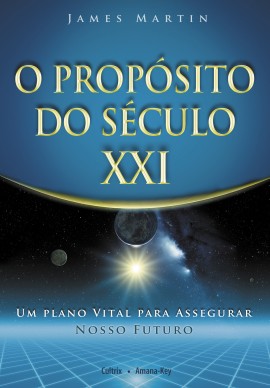 Proposito do Seculo Xxi, O