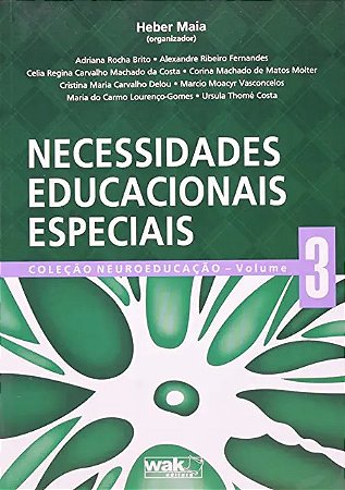Necessidades Educacionais Especiais - Vol. 3 - Col. Neuroeducacao