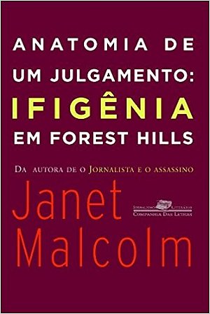Anatomia de Um Julgamento - Ifigenia em Forest Hills