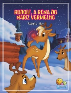 Mini Classicos: Rudolf, a Rena do Nariz Vermelho