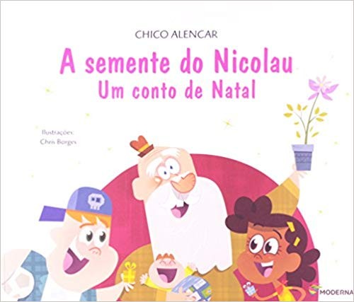 Semente do Nicolau, A: Um Conto de Natal