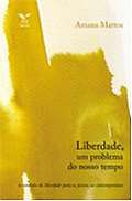 Liberdade, Um Problema do Nosso Tempo: os Sentidos de Liberdade para os Jov
