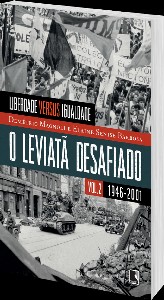 Leviata Desafiado, o - Liberdade Versus Igualdade (1946-2001) - Vol. 2