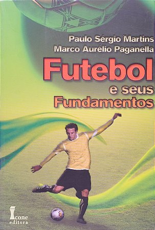 Futebol e Seus Fundamentos