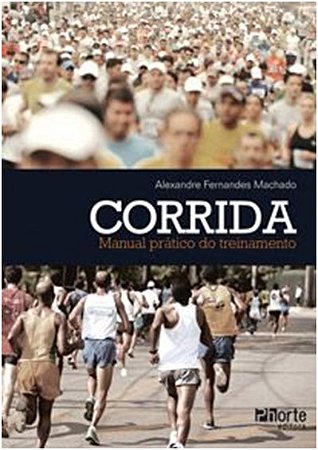 Corrida: Manual Pratico do Treinamento