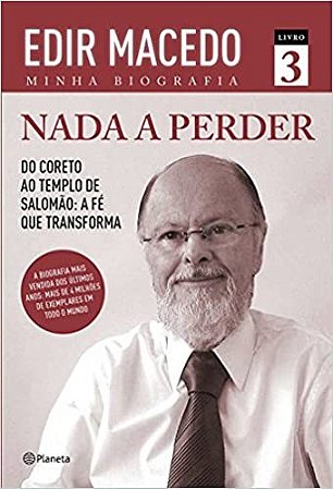 Nada a Perder - do Coreto ao Templo de Salomao: a Fe Que Transforma