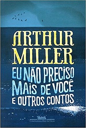 Eu Nao Preciso Mais de Voce  e Outros Contos