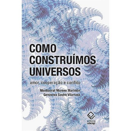 Como Construimos Universos
