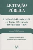 Licitacao Publica: a Lei Geral de Licitacao - Lgl  e o Regime Diferenciado