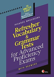 Refresher Vocabulary e Grammar Tests - For Advanced Proficiency Exams