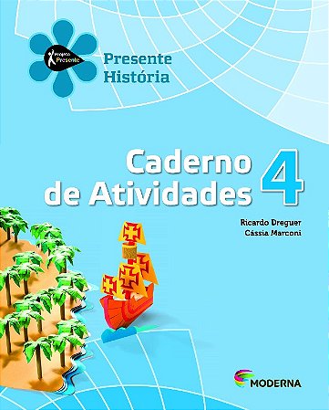 Presente - Historia - 4 Ano - Caderno de Atividades