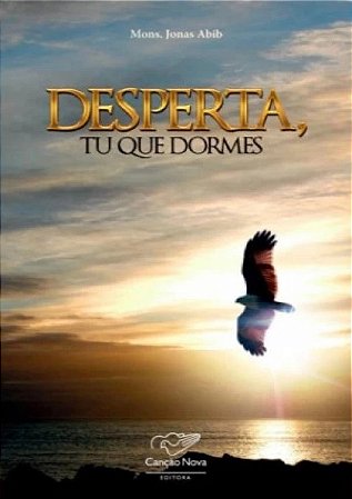 Desperta, Tu Que Dormes