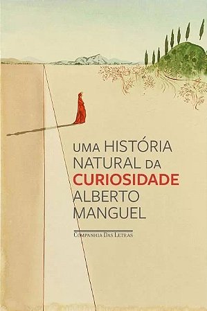 Historia Natural da Curiosidade, Uma