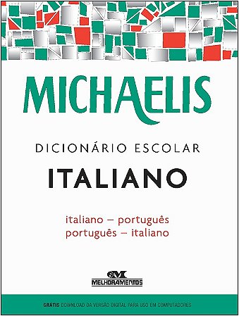 Michaelis Dicionario Escolar Italiano - Italiano - Portugues / Portugues -