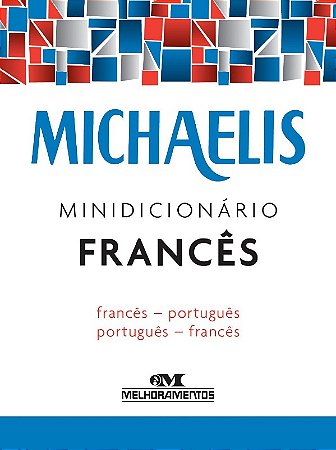 Michaelis Minidicionario Frances - Frances - Portugues / Frances - Portugue