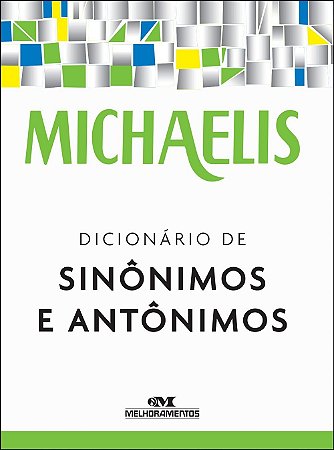 Michaelis Dicionario Sinonimos e Antonimos