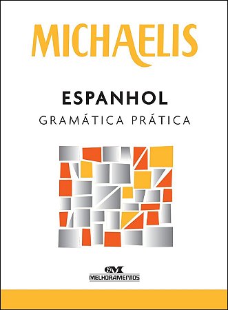 Michaelis Espanhol Gramatica Pratica
