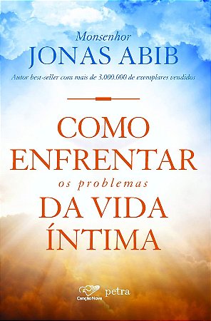 Como Enfrentar os Problemas da Vida Intima