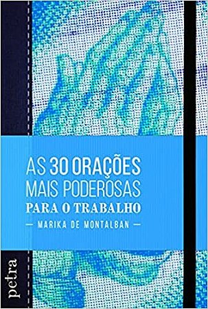 30 Oracoes Mais Poderosas para o Trabalho, as