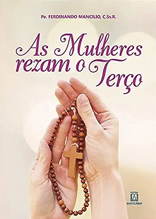 Mulheres Rezam o Terco, as