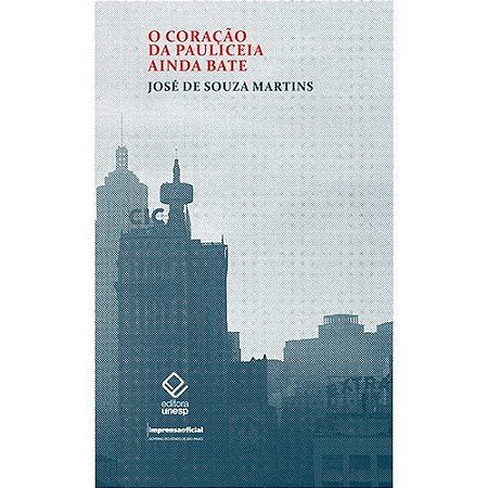 Coracao da Pauliceia Ainda Bate, O