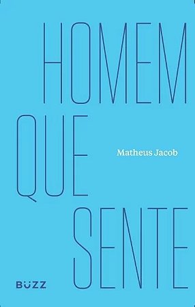 Homem Que Sente