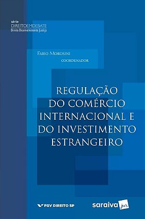 Regulacao do Comercio Internacional e do Investimento Estrangeiro