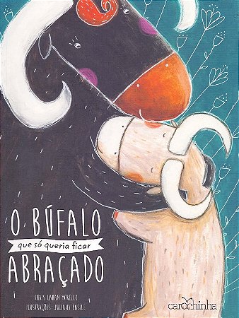 Bufalo Que so Queria Ficar Abracado, O