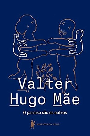 Paraiso Sao os Outros, O