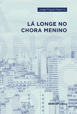 La Longe no Chora Menino