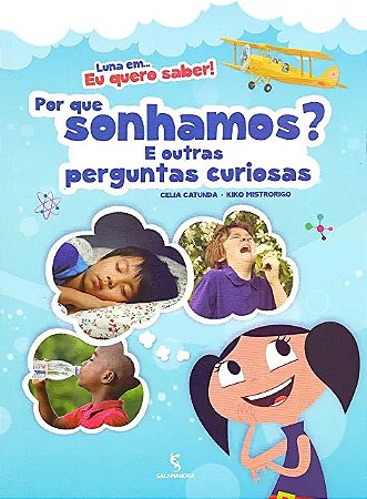 Luna Em... Eu Quero Saber! por Que Sonhamos  e Outras Perguntas Curiosas