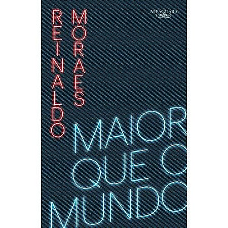 Maior Que o Mundo - Vol. 1
